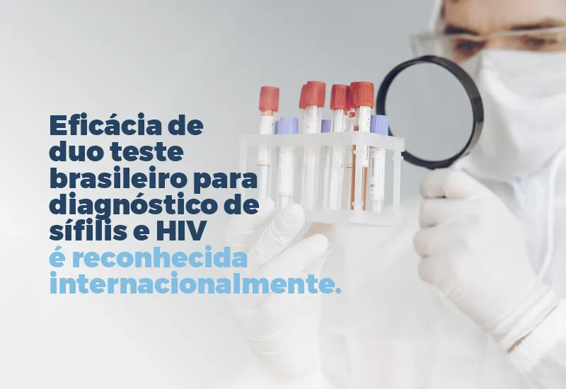 Eficácia de duo teste brasileiro para diagnóstico de síflis e HIV é reconhecida internacionalmente