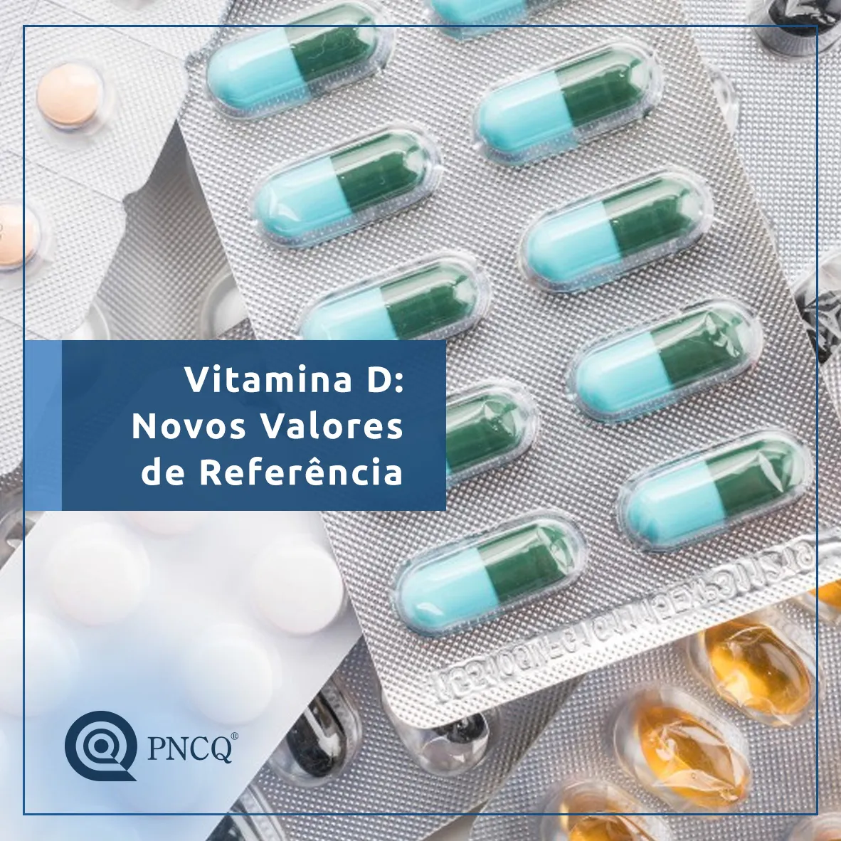 Vitamina D: Novos Valores de Referência