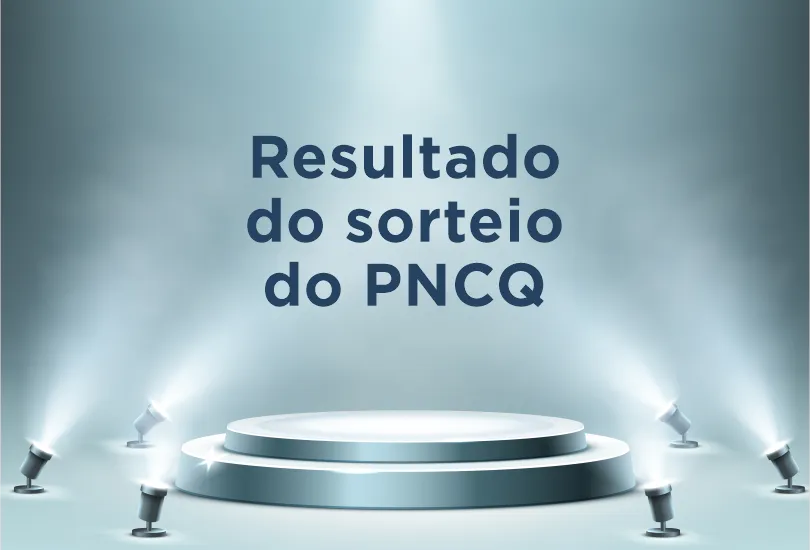 Resultado do sorteio do PNCQ